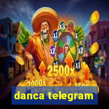 danca telegram